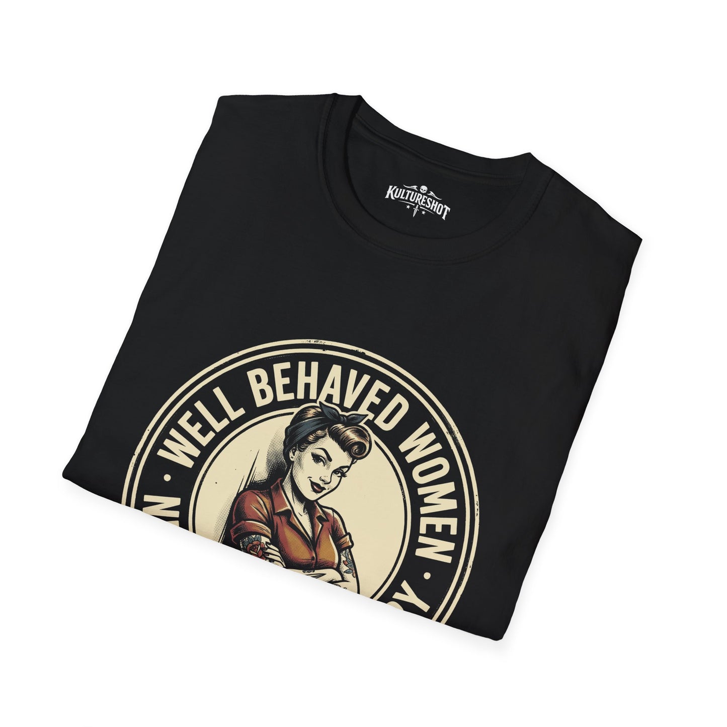 Black t-shirt with 'Well Behaved Women' graphic design on a white background