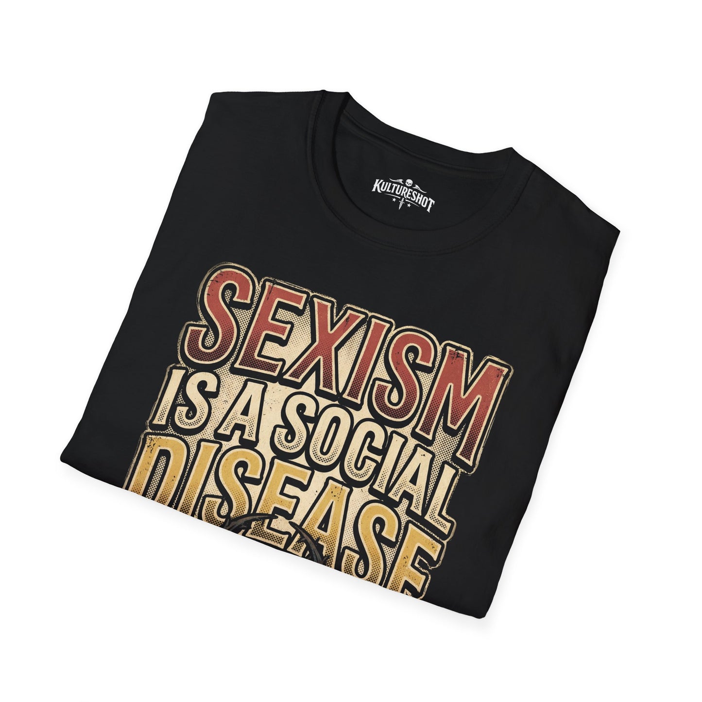 Folded black t-shirt with 'Sexism is a Social Disease' text on a white background
