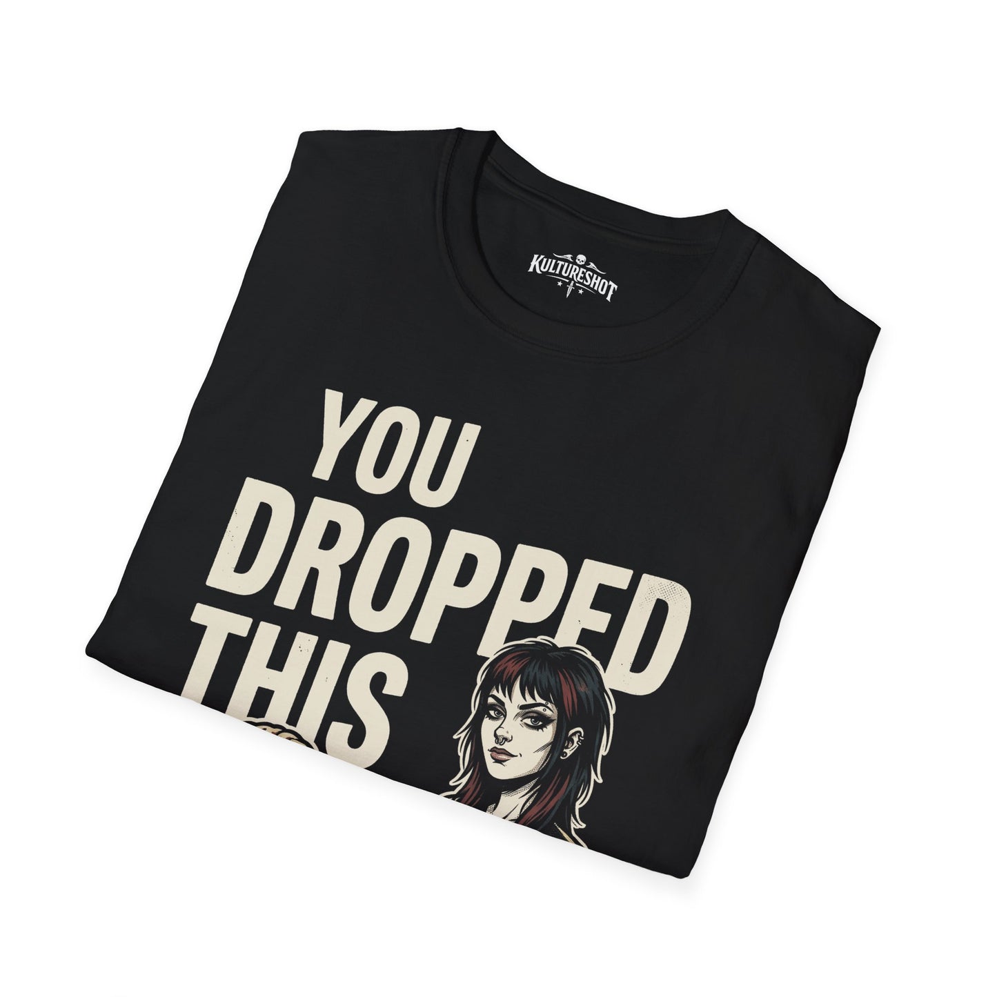 Black t-shirt with 'you dropped this' text on a white background
