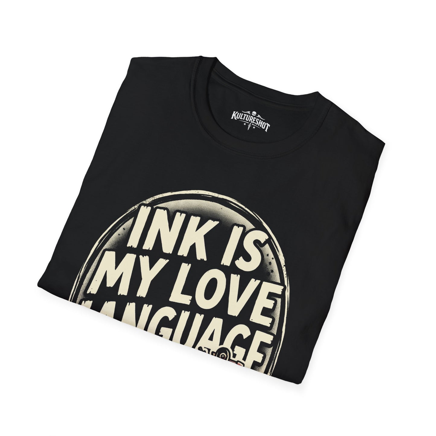 Black t-shirt with 'INK IS MY LOVE LANGUAGE' text on a white background