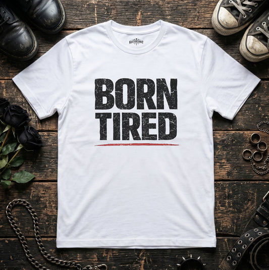 Born Tired