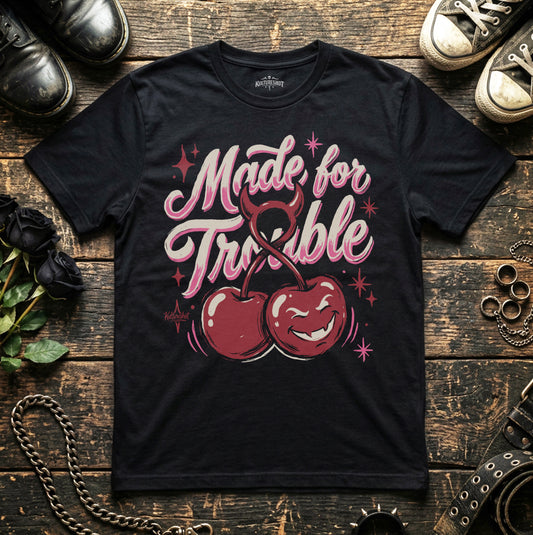 Made For Trouble